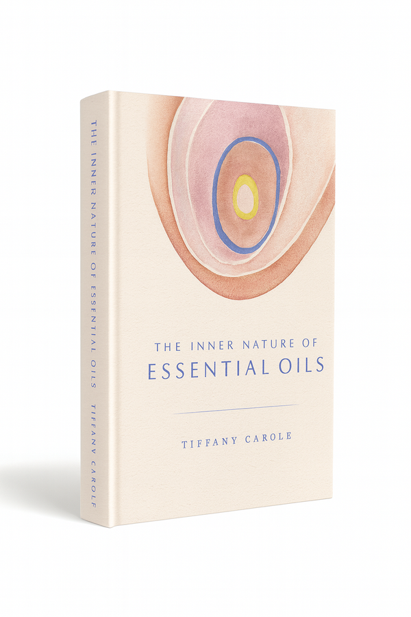 The Inner Nature of Essential Oils Book by Tiffany Carole