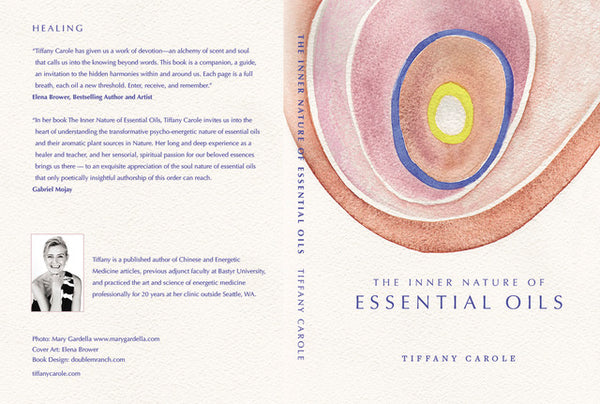 The Inner Nature of Essential Oils Book by Tiffany Carole